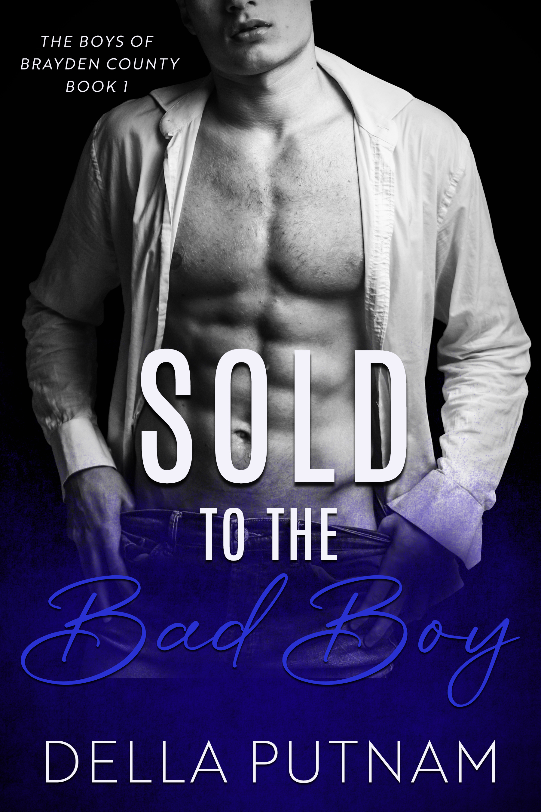 Sold to the Bad Boy by Della Putnam